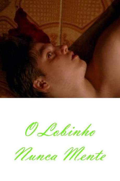 O Lobinho Nunca Mente